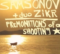 Samsonov & Duo Zikr Premonitions Of A Shooting Star (ECD) артикул 12977a.