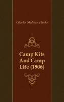 Camp Kits And Camp Life (1906) артикул 13163a.